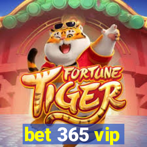 bet 365 vip